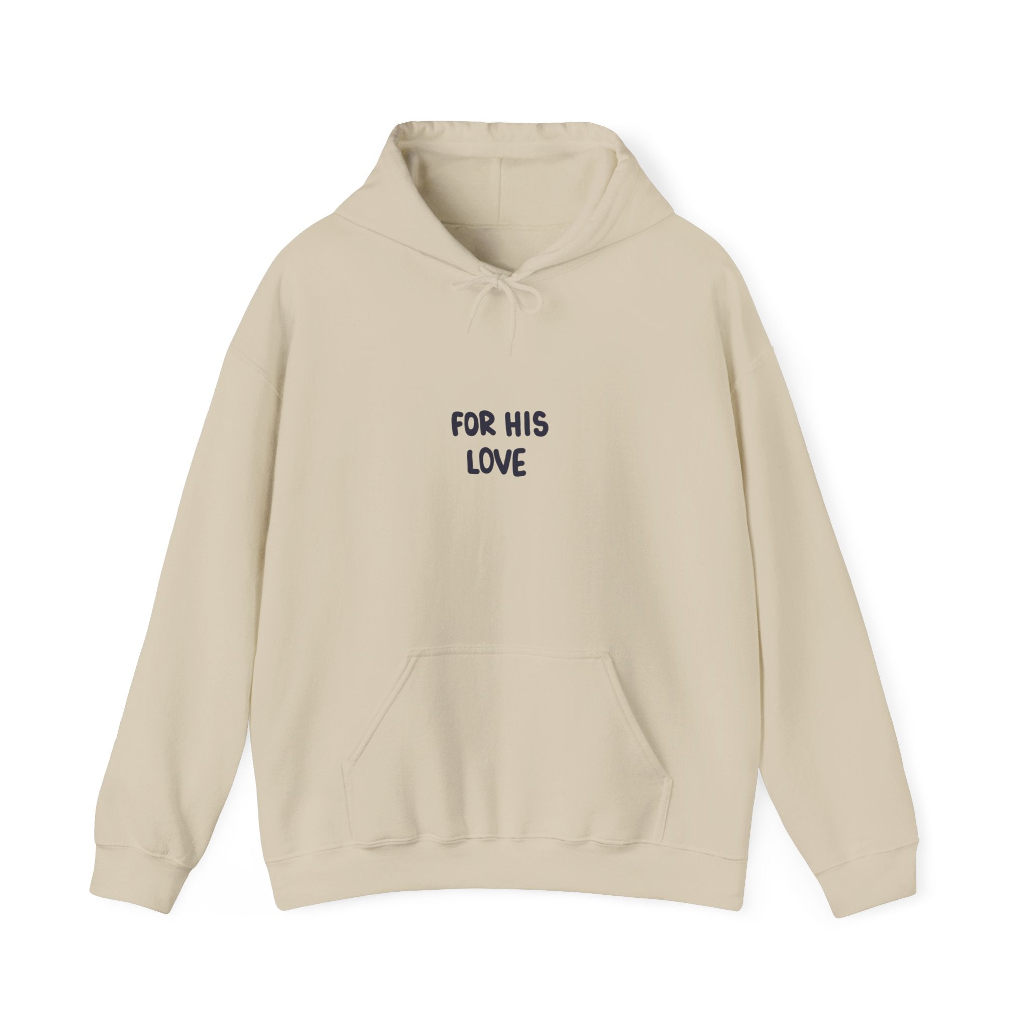 For His Love Hoodie