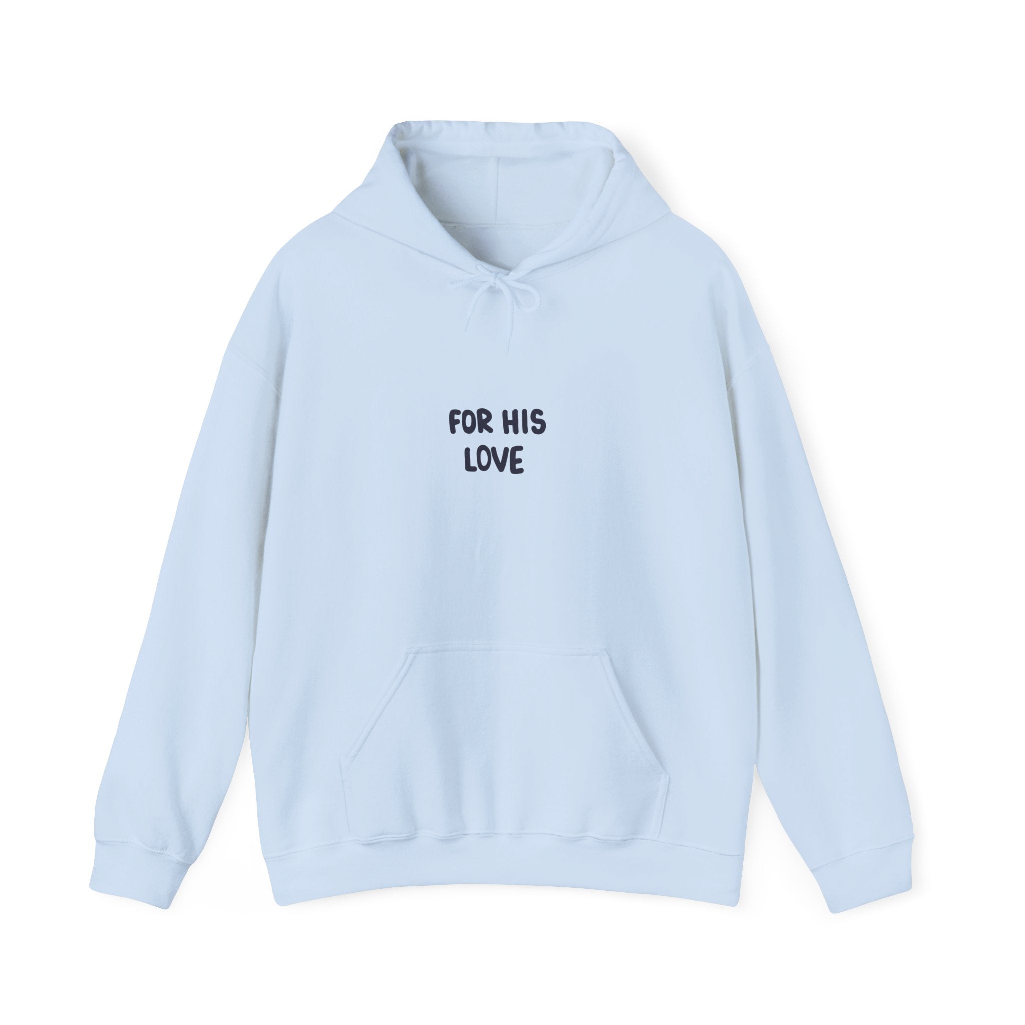 For His Love Hoodie