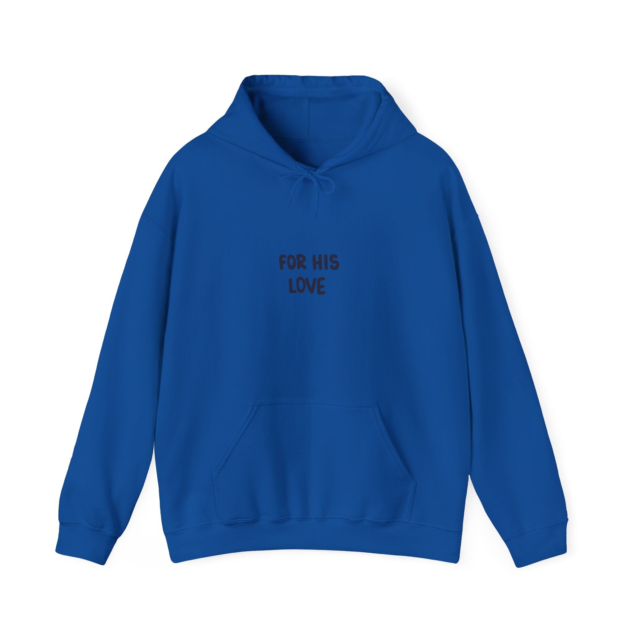 For His Love Hoodie