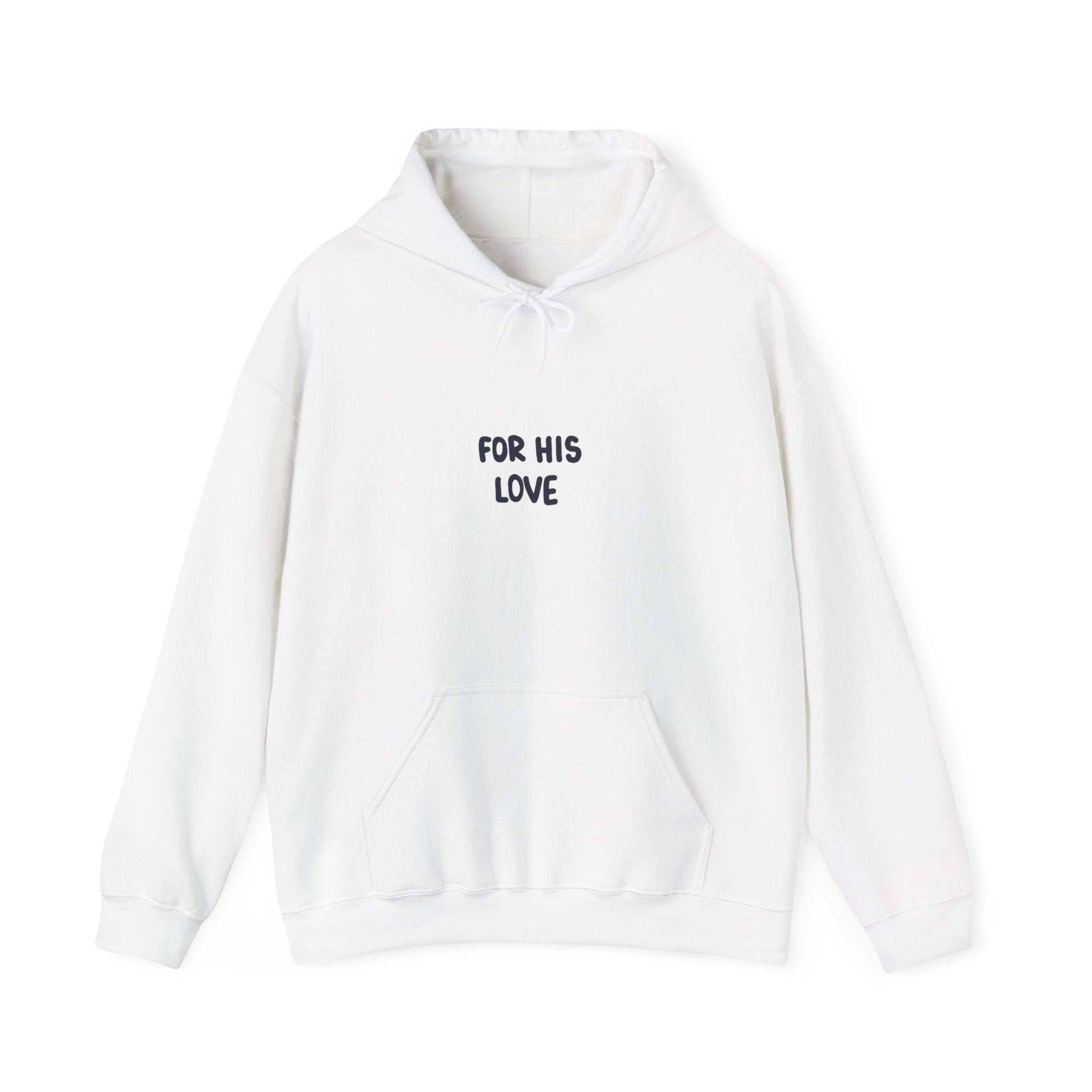 For His Love Hoodie